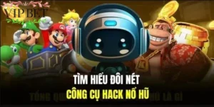 Tổng quan về tool hack game nổ hũ